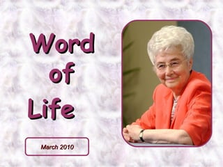 Word of Life  March 2010 