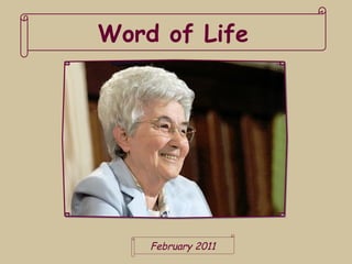 Word of Life




    February 2011
 
