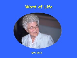 Word of Life




  April 2012
 