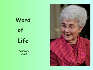 Word
of
Life
February
  2013
 