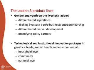 Moving up the livestock ladder: Gender and equity