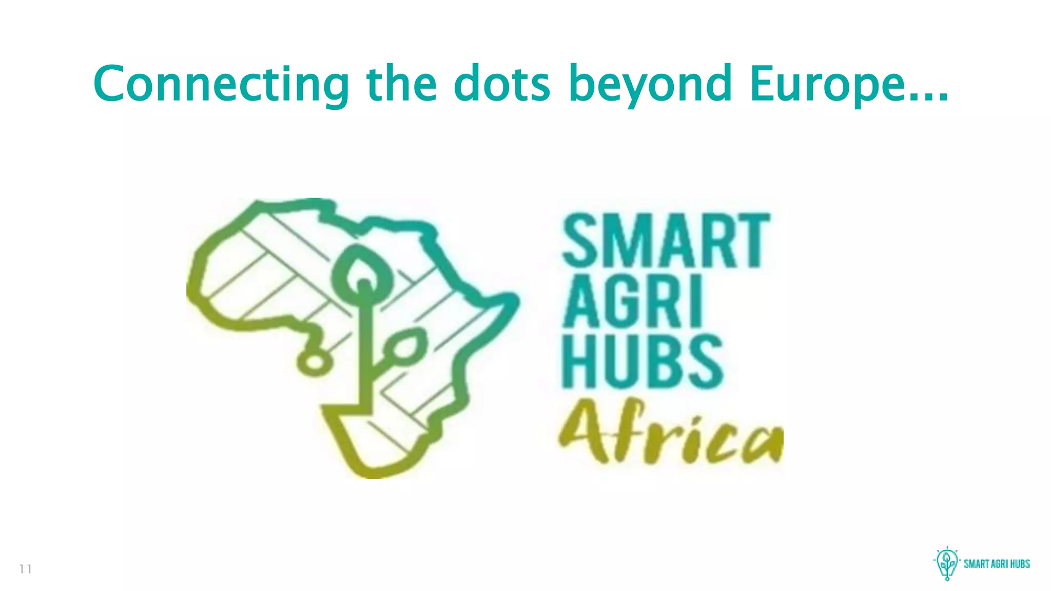 11
Connecting the dots beyond Europe...
 