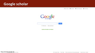 Google scholar




http://scholar.google.de
 