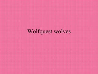 Wolfquest wolves 