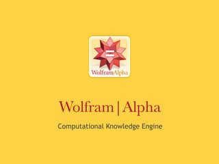 Wolfram|Alpha
Computational Knowledge Engine
 