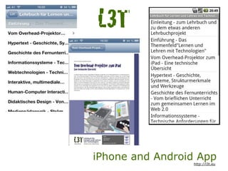 L3T
iPhone and Android App
http://l3t.eu
 
