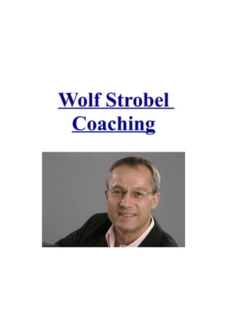 Wolf Strobel
 Coaching
 