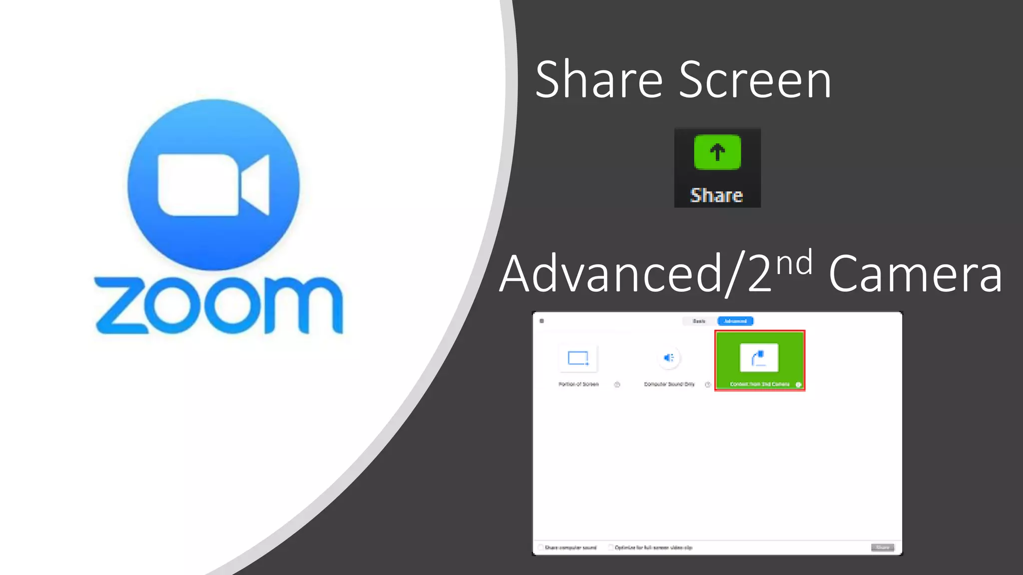 Share Screen
Advanced/2nd Camera
 