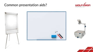 Common presentation aids?
 