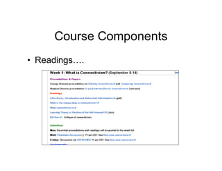Course Components
• Readings….
 