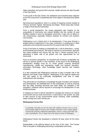 Wollongong Futures Draft Strategy Report 2005

higher education and government services. Health services are also focused
...