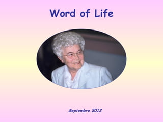 Word of Life




   Septembre 2012
 