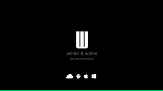 wolter & works - die web manufaktur - Cloud Computing
