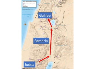 Judea
Samaria
Galilee
 