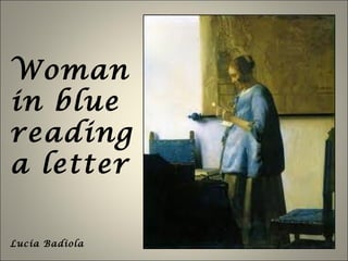 Woman in blue reading a letter Lucía Badiola 