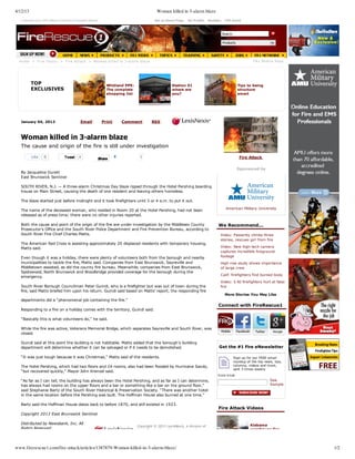4/12/13                                                                                              Woman killed in 3-alarm blaze
   Customize your IMS Alliance Incident Command Boards                                              Set as Home Page  My Profile  Register  FR1 Email




  Home   >  F i re  Topi cs  >  F i re  A t t a ck  >  Woma n ki l l e d i n 3­a l a rm bl a z e                                                              F R 1 Mobi l e  A pps




          TOP                                                   Wildland PPE:                                Station 51                               Tips to being
          EXCLUSIVES                                            The complete                                 where are                                structure
                                                                shopping list                                you?                                     smart




   January 04, 2013                           Email          Print         Comment                 RSS



   Woman killed in 3­alarm blaze
   The cause and origin of the fire is still under investigation
                                                                                                                                                                               
          Like     0              Tweet      4                        0                  0                                                            Fire Attack 
                                                          Share


                                                                                                                                                      Sponsored by
   By Jacqueline Durett
   East Brunswick Sentinel

   SOUTH RIVER, N.J. — A three­alarm Christmas Day blaze ripped through the Hotel Pershing boarding
   house on Main Street, causing the death of one resident and leaving others homeless.

   The blaze started just before midnight and it took firefighters until 3 or 4 a.m. to put it out.
                                                                                                                                             American Military University
   The name of the deceased woman, who resided in Room 20 at the Hotel Pershing, had not been
   released as of press time; there were no other injuries reported.

   Both the cause and point of the origin of the fire are under investigation by the Middlesex County                                   We Recommend...
   Prosecutor’s Office and the South River Police Department and Fire Prevention Bureau, according to
   South River Fire Chief Charles Matts.                                                                                                 Video: Passerby climbs three
                                                                                                                                         stories, rescues girl from fire
   The American Red Cross is assisting approximately 20 displaced residents with temporary housing,
   Matts said.                                                                                                                           Video: New high­tech camera
                                                                                                                                         captures incredible fireground
   Even though it was a holiday, there were plenty of volunteers both from the borough and nearby                                        footage
   municipalities to tackle the fire, Matts said. Companies from East Brunswick, Sayreville and                                          High­rise study shows importance
   Middletown assisted, as did the county fire bureau. Meanwhile, companies from East Brunswick,                                         of large crew
   Spotswood, North Brunswick and Woodbridge provided coverage for the borough during the
                                                                                                                                         Calif. firefighters find burned body
   emergency.
                                                                                                                                         Video: 5 NJ firefighters hurt at fatal
   South River Borough Councilman Peter Guindi, who is a firefighter but was out of town during the                                      fire
   fire, said Matts briefed him upon his return. Guindi said based on Matts’ report, the responding fire
                                                                                                                                            More Stories You May Like
   departments did a “phenomenal job containing the fire.”
                                                                                                                                        Connect with FireRescue1
   Responding to a fire on a holiday comes with the territory, Guindi said.

   “Basically this is what volunteers do,” he said.

   While the fire was active, Veterans Memorial Bridge, which separates Sayreville and South River, was
   closed.

   Guindi said at this point the building is not habitable. Matts added that the borough’s building
   department will determine whether it can be salvaged or if it needs to be demolished.                                                Get the #1 Fire eNewsletter

   “It was just tough because it was Christmas,” Matts said of the residents.                                                                     Sign up for our FREE email
                                                                                                                                                  roundup of the top news, tips,
   The Hotel Pershing, which had two floors and 24 rooms, also had been flooded by Hurricane Sandy,                                               columns, videos and more,
                                                                                                                                                  sent 3 times weekly
   “but recovered quickly,” Mayor John Krenzel said.
                                                                                                                                        Enter Email

   “As far as I can tell, the building has always been the Hotel Pershing, and as far as I can determine,                                                                See
   has always had rooms on the upper floors and a bar or something like a bar on the ground floor,”                                                                      Sample
   said Stephanie Bartz of the South River Historical & Preservation Society. “There was another hotel
   in the same location before the Pershing was built. The Hoffman House also burned at one time.”

   Bartz said the Hoffman House dates back to before 1870, and still existed in 1923.
                                                                                                                                        Fire Attack Videos
   Copyright 2013 East Brunswick Sentinel

   Distributed by Newsbank, Inc. All                                                                                                                        Alabama
                                                                                       Copyright © 2013 LexisNexis, a division of
   Rights Reserved                                                                     Reed Elsevier Inc. All rights reserved.                              warehouse fire




www.firerescue1.com/fire-attack/articles/1387879-Woman-killed-in-3-alarm-blaze/                                                                                                       1/2
 