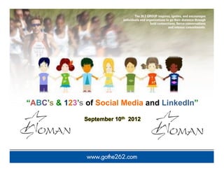 “ABC’s & 123’s of Social Media and LinkedIn”
 