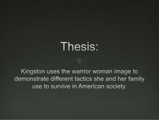 Woman Warrior Presentation Quotes Woman Warrior Presentation Quotes