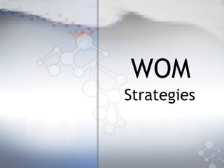WOM   Strategies   