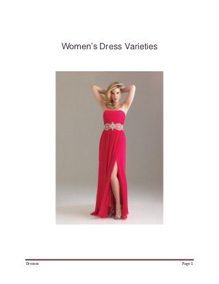Women’s Dress Varieties




Dresses                             Page 1
 
