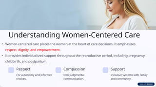 Comprehensive Women-Centered Care in Maternal Health: Communication ...