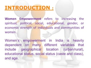 Women empowerment in INDIA | PPTX