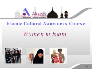 Islamic Cultural Awareness Course Women in Islam 