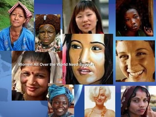 Women All Over the World Need Support 