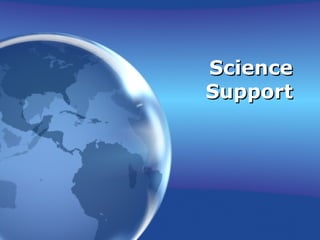 Science Support 