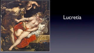 Lucretia
 