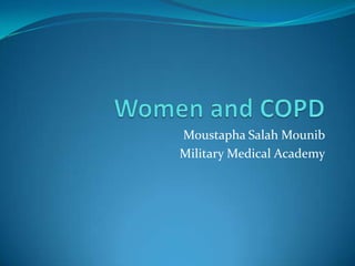 Moustapha Salah Mounib
Military Medical Academy

 