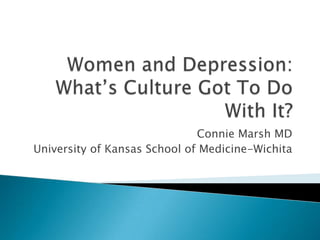 Connie Marsh MD
University of Kansas School of Medicine-Wichita
 