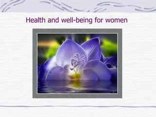Health and well-being for women 