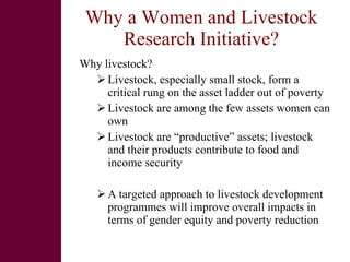 Women and livestock:  a research initiative