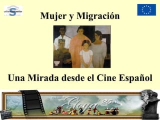 Mujer y Migración Una Mirada desde el Cine Español 