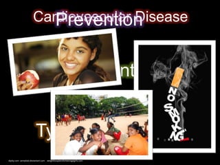 Cardiovascular Disease
                         Prevention

                    80% Preventable


                         Type 2 Diabetes
dipity.com sempliok.deviantart.com weightlossplansforteenagegirls.com
 