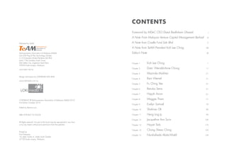 Foreword by MDeC CEO Datuk Badlisham Ghazali
A Note From Malaysia Venture Capital Management Berhad
A Note from Cradle Fund Sdn Bhd
A Note from TeAM President Koh Lee Ching
Editor’s Note
I
III
V
VIII
XII
contents
Chapter 1
Chapter 2
Chapter 3
Chapter 4
Chapter 5
Chapter 6
Chapter 7
Chapter 8
Chapter 9
Chapter 10
Chapter 11
Chapter 12
Chapter 13
Chapter 14
Chapter 15
Koh Lee Ching
Dato’ Wenddi-Anne Chong
Maznida Mokhtar
Rani Wemel
Fu Ching Yee
Renuka Sena
Hajjah Ainon
Maggie Tham
Evelyn Samuel
Shahnas Oli
Heng Ling Jy
Jacqueline Ann Surin
Hayati Taib
Chong Sheau Ching
Nurshafieda Abdul Khalil
1
11
21
31
41
51
61
71
79
89
99
109
119
129
139
Published by TeAM
Technopreneurs
Association of
Malaysia
Technopreneurs Association of Malaysia (TeAM)
Unit 204 Plug & Play Technology Garden
C/O Kumpulan Modal Perdana Sdn Bhd
Level 7 The Gardens South Tower
Mid Valley City, Lingkaran Syed Putra
59200 Kuala Lumpur, Malaysia
www.team.net.my
Design and Layout by LOKIMEDIA SDN BHD
www.lokimedia.com.my
COPYRIGHT © Technopreneurs Association of Malaysia (TeAM) 2010
First Edition October 2010
Edited by Bernice Low
ISBN 978-967-10122-0-8
All Rights reserved. No part of this book may be reproduced in any form
or by any means without prior permission from the publisher.
Printed by
First Enterprise
16, Jalan Tuanku 4, Salak South Garden
57100 Kuala Lumpur, Malaysia
 