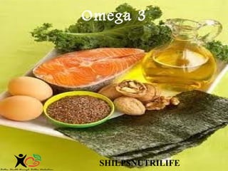 Omega 3

03/07/14

SHILPSNUTRILIFE

 