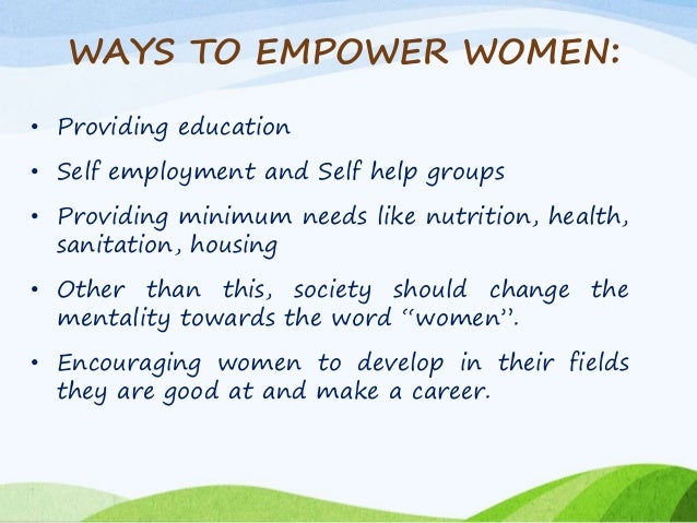 advantages of empowering women According to a report by the un, empowering women in the spheres of economics, education, human rights, and politics has significant advantages. advantages of empowering women According to a report by the un, empowering women in the spheres of economics, education, human rights, and politics has significant advantages.