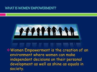 Women empowerment | PPTX