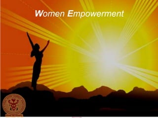 Women Empowerment
 