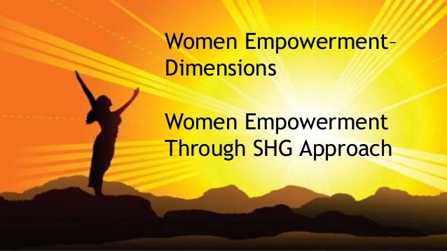 Women Empowerment And Shg Approach