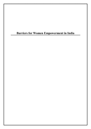Barriers for Women Empowerment in India
 