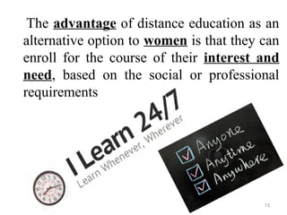 Women empowerment through distance education | PPT
