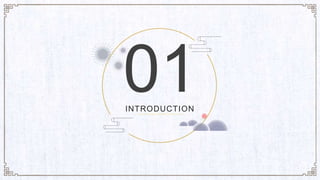 INTRODUCTION
01
 