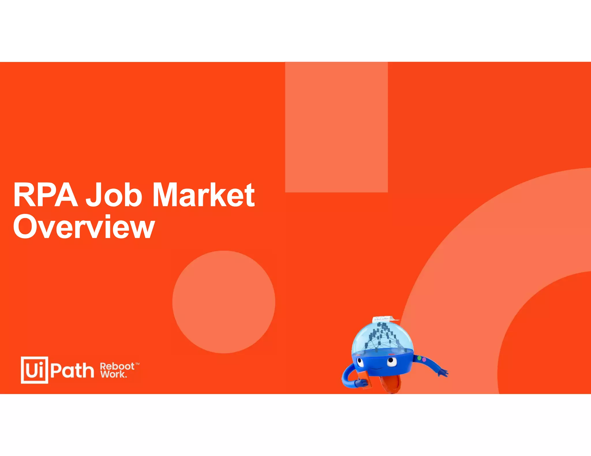 RPA Job Market
Overview
 