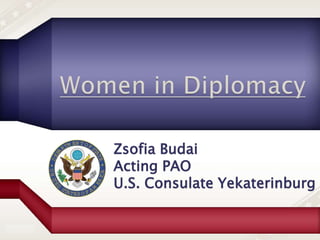 Zsofia Budai
                 Acting PAO
                 U.S. Consulate Yekaterinburg

Not for public
 distribution
 