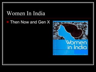 Women In India ,[object Object]