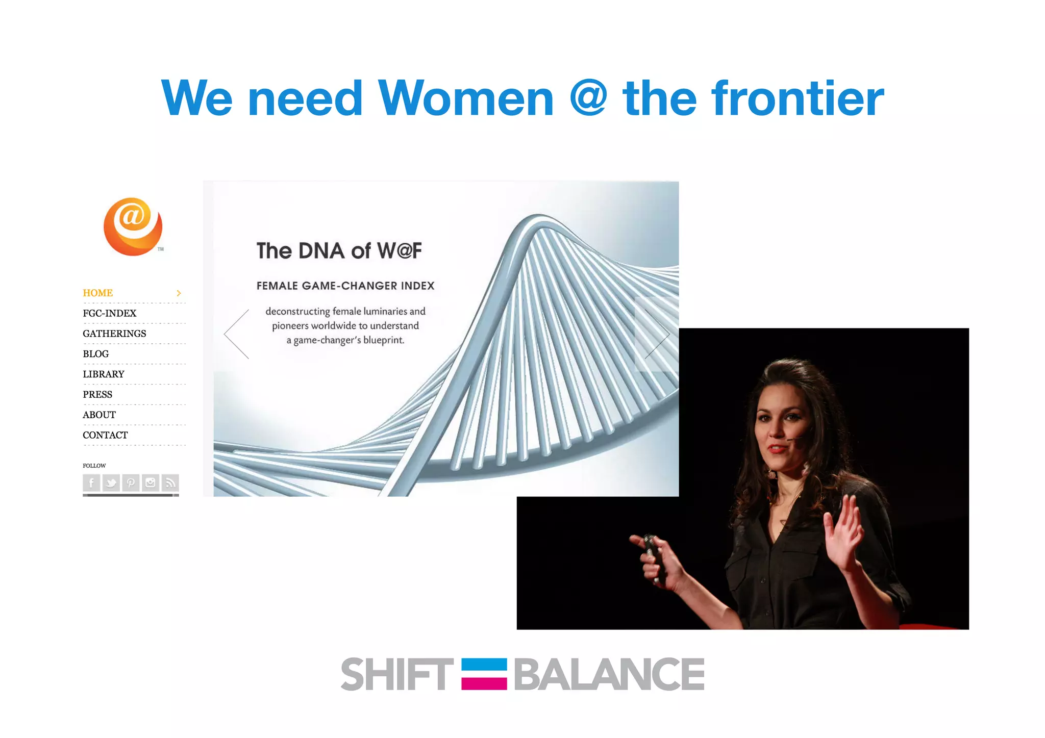 We need Women @ the frontier
 