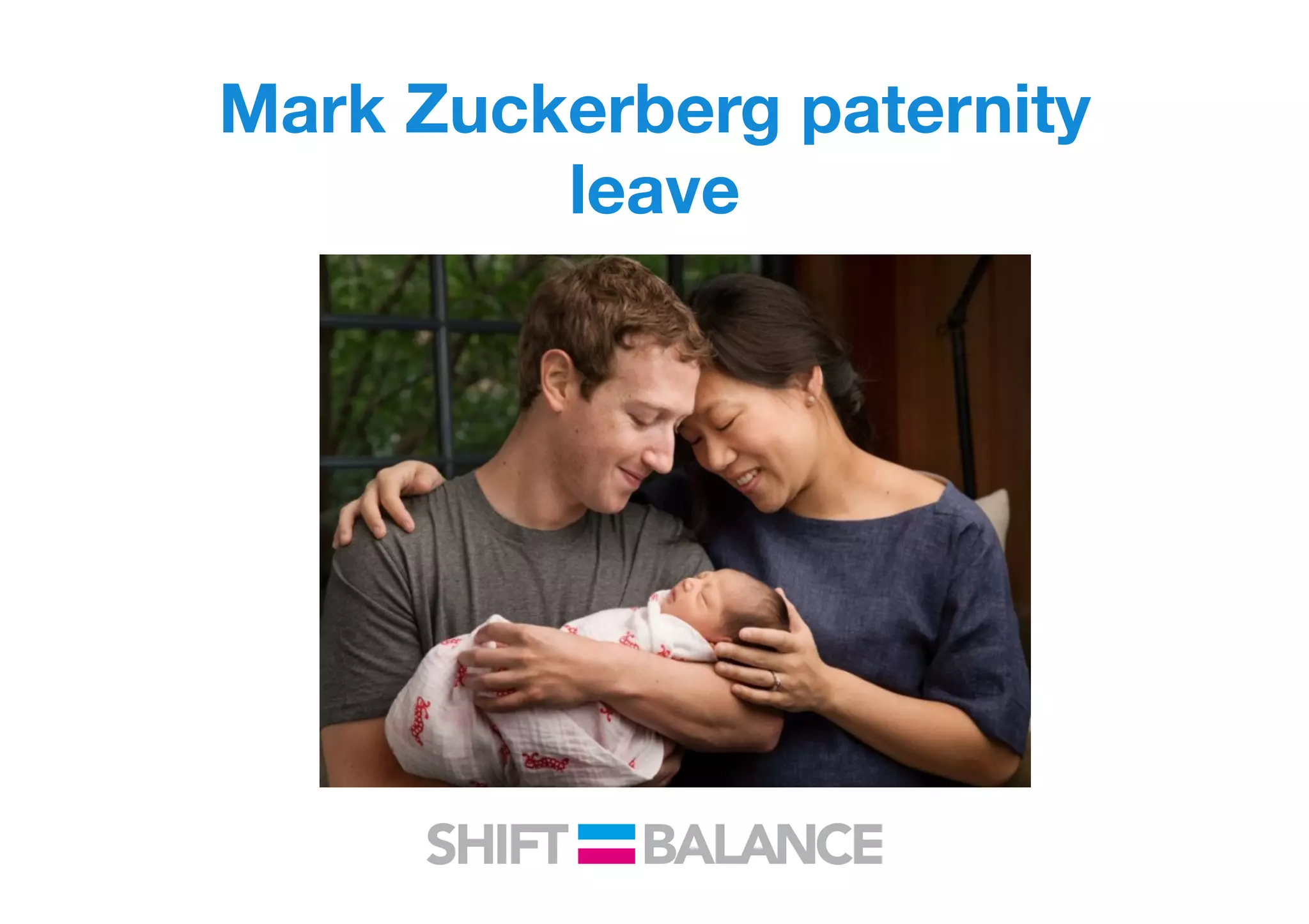 Mark Zuckerberg paternity
leave
 
